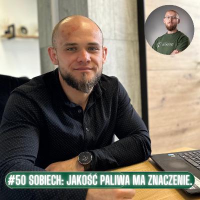 #50 Sobiech: jakość paliwa ma znaczenie.
