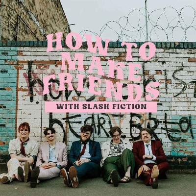 How To Make Friends with Slash Fiction