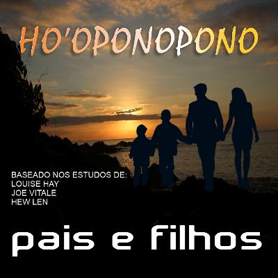 Ho'oponopono Pais E Filhos