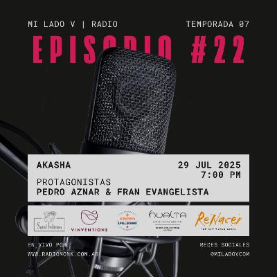 Akasha | Pedro Aznar & Francisco Evangelista | S07E22