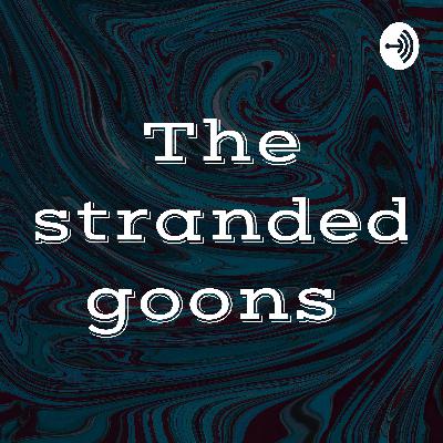 The stranded goons  (Trailer)