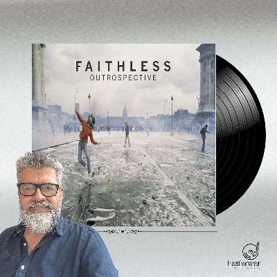 Outrospective, Faithless (2001): la música dance hecha reclamo político Outrospective, Faithless (2001): la música dance hecha reclamo político