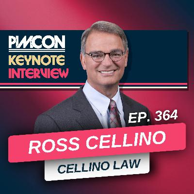364. Ross Cellino, The Godfather of Legal Marketing: PIMCON Keynote