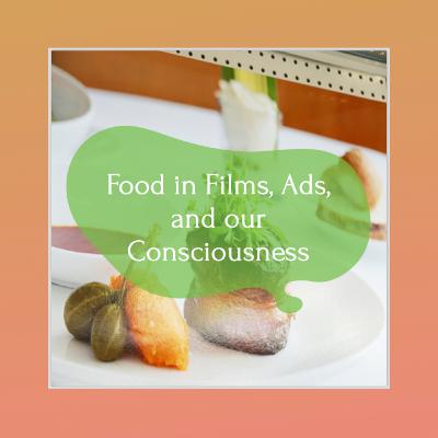 我们对于食物的视觉欲望 | 李希; Food in Films, Ads, and our Consciousness | Xi Li 我们对于食物的视觉欲望 | 李希; Food in Films, Ads, and our Consciousness | Xi Li