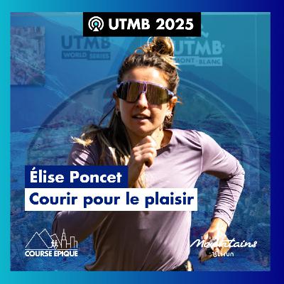 [UTMB 2025] L'ETC d'Elise Poncet, le plaisir de courir