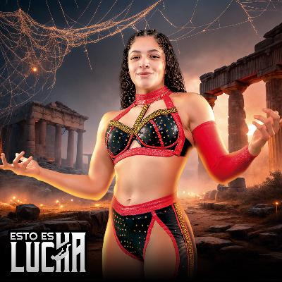 Esto es Lucha CMLL - Episodio 48.- Persephone