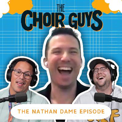 Tenor/Bass Choirs, Rotten Bananas, and Meteorology Skills with Nathan Dame | Ep 24