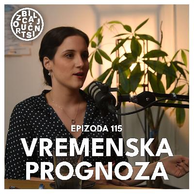Kako se predviđa vreme, Gošća: Sara Botić, Ozbiljni stručnjaci 115