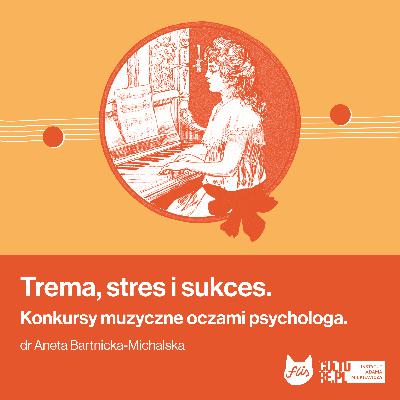 Konkursy muzyczne oczami psychologa (dr Aneta Bartnicka-Michalska) Konkursy muzyczne oczami psychologa (dr Aneta Bartnicka-Michalska)