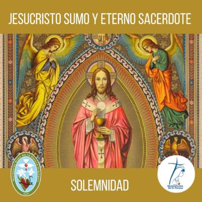 3. Jesucristo, Sumo y Eterno Sacerdote