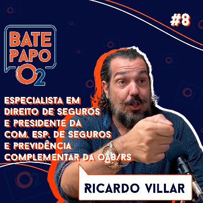 RICARDO VILLAR - Bate Papo O2 #8 RICARDO VILLAR - Bate Papo O2 #8