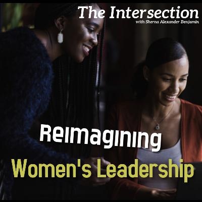 Reimagining Women's Leadership