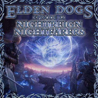 51 - Nightreign: Nightfarers