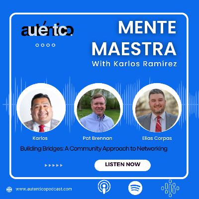 Mente Maestra with Karlos Ramírez featuring Elias Corpas, and Pat Brennan Mente Maestra with Karlos Ramírez featuring Elias Corpas, and Pat Brennan