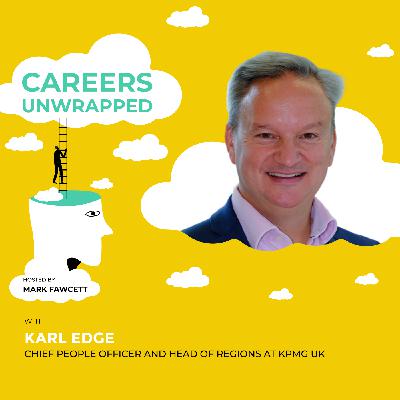 Busting Myths About Accountancy with Karl Edge, Chief People Officer and Head of Regions at KPMG UK