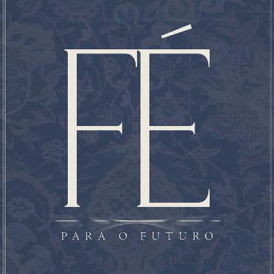 Pr Filipe Pimentel I Fé para o Futuro Pt 3