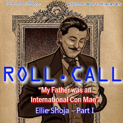 "MY FATHER was an INTERNATIONAL CON MAN" - with Ellie Shoja - Part I "MY FATHER was an INTERNATIONAL CON MAN" - with Ellie Shoja - Part I