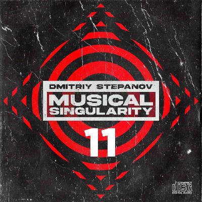 Dmitriy Stepanov-Musical Singularity #11