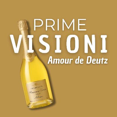 Prime Visioni - Amour de Deutz 2013