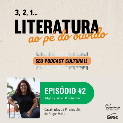 "Literatura ao Pé do Ouvido" - Episódio 2