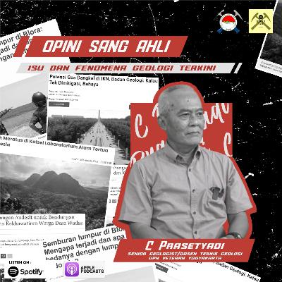 Opini Sang Ahli, Isu dan Fenomena Geologi Terkini Opini Sang Ahli, Isu dan Fenomena Geologi Terkini