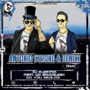 DJ Aligator feat. Lin Samuelsen - Do You Realise  (Antonio Strong & Denice Remix Radio Edit)