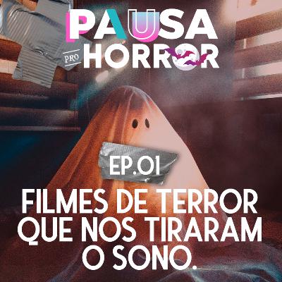 #01 - Filmes de terror que nos tiraram o sono
