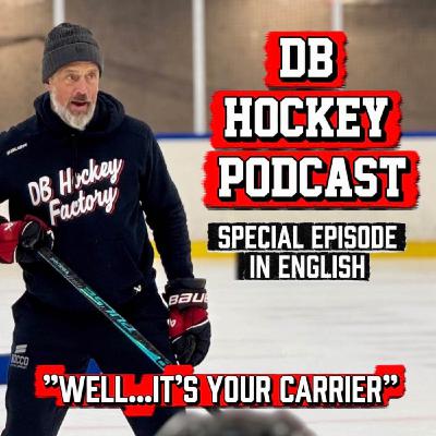 DB Hockey Podcast "Well...it's your carrier" DB Hockey Podcast "Well...it's your carrier"