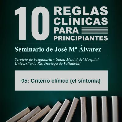 Criterio clínico: El síntoma (2) Criterio clínico: El síntoma (2)