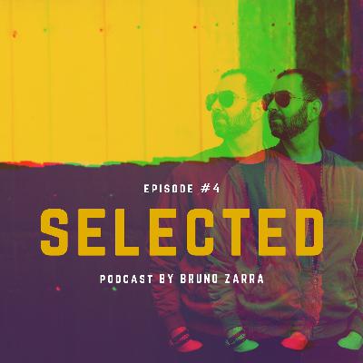 SELECTED By Bruno Zarra Ep#4 Live @ Home SELECTED By Bruno Zarra Ep#4 Live @ Home