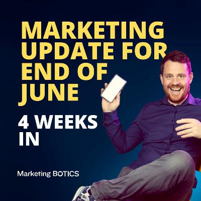 Marketing update for end of June. 4 weeks in.