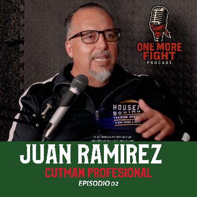 Ep.2 - Juan "Cutman for Hire" Ramirez - Cutman Profesional Deportes de Combate en Estados Unidos y en Mexico