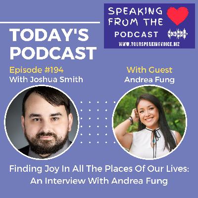 Episode #194 - Finding Joy In All The Places Of Our Lives: An Interview With Andrea Fung