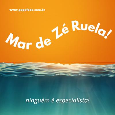 Mar de Zé Ruela.