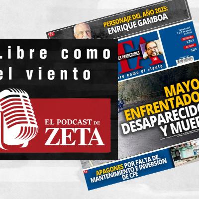 Mayos enfrentados: desaparecidos y muerte // Apagones por falta de mantenimiento e inversión de CFE.