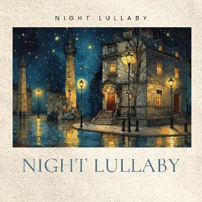 Night Glow – Soothing Night Lullaby for Sleep & Relaxation