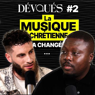 La musique chrétienne (avec Boris de Dévotion) La musique chrétienne (avec Boris de Dévotion)