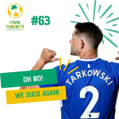 Episode #63- Oh No! We Suck Again!