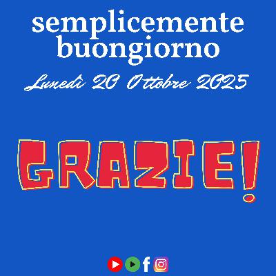 Semplicemente Buongiorno: Grazie! Semplicemente Buongiorno: Grazie!