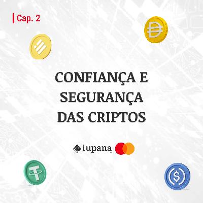 Confiança e segurança das criptos Confiança e segurança das criptos
