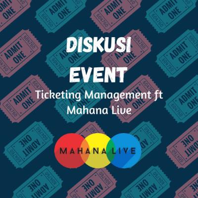 Ticketing Management (feat. Mahana Live) Ticketing Management (feat. Mahana Live)