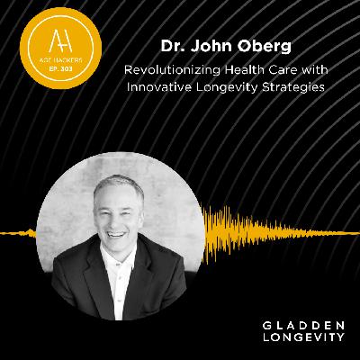 Revolutionizing Health Care with Innovative Longevity Strategies - Episode 303
