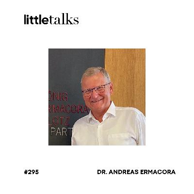 little talks - #295 Dr. Andreas Ermacora | Österreichischer Alpenverein, Sport- und Alpinunfälle