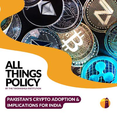 Pakistan's Crypto Adoption & Implications for India Pakistan's Crypto Adoption & Implications for India