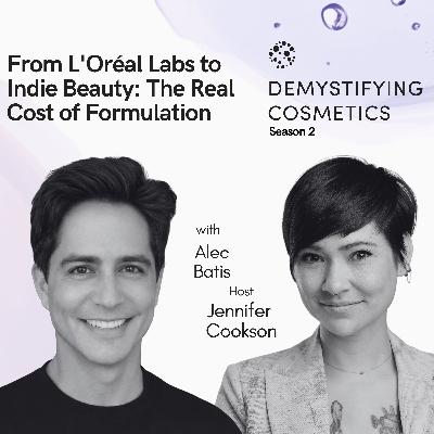 From L'Oréal Labs to Indie Beauty: The Real Cost of Formulation with Alec Batis From L'Oréal Labs to Indie Beauty: The Real Cost of Formulation with Alec Batis