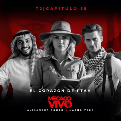 2x16 | El Corazón de Ptah | Relato Sonoro de Terror