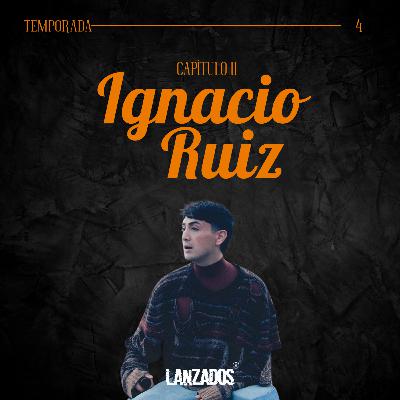 Capítulo 11: Ignacio Ruiz