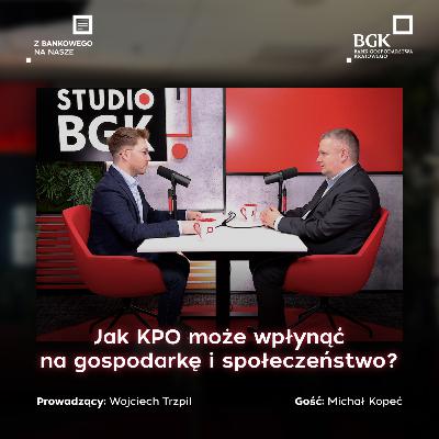 Jak KPO może wpłynąć na gospodarkę i społeczeństwo?