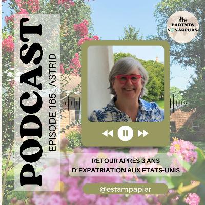 #165 - Retour sur 3 ans d'expatriation en famille aux Etats-Unis