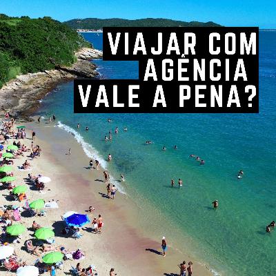 #111: Viajar com agência ainda vale a pena?